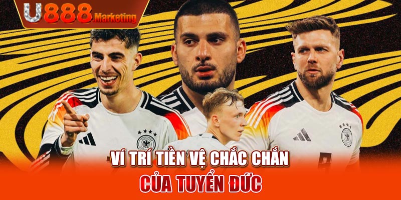 Ví trí tiền vệ chắc chắn của tuyển đức